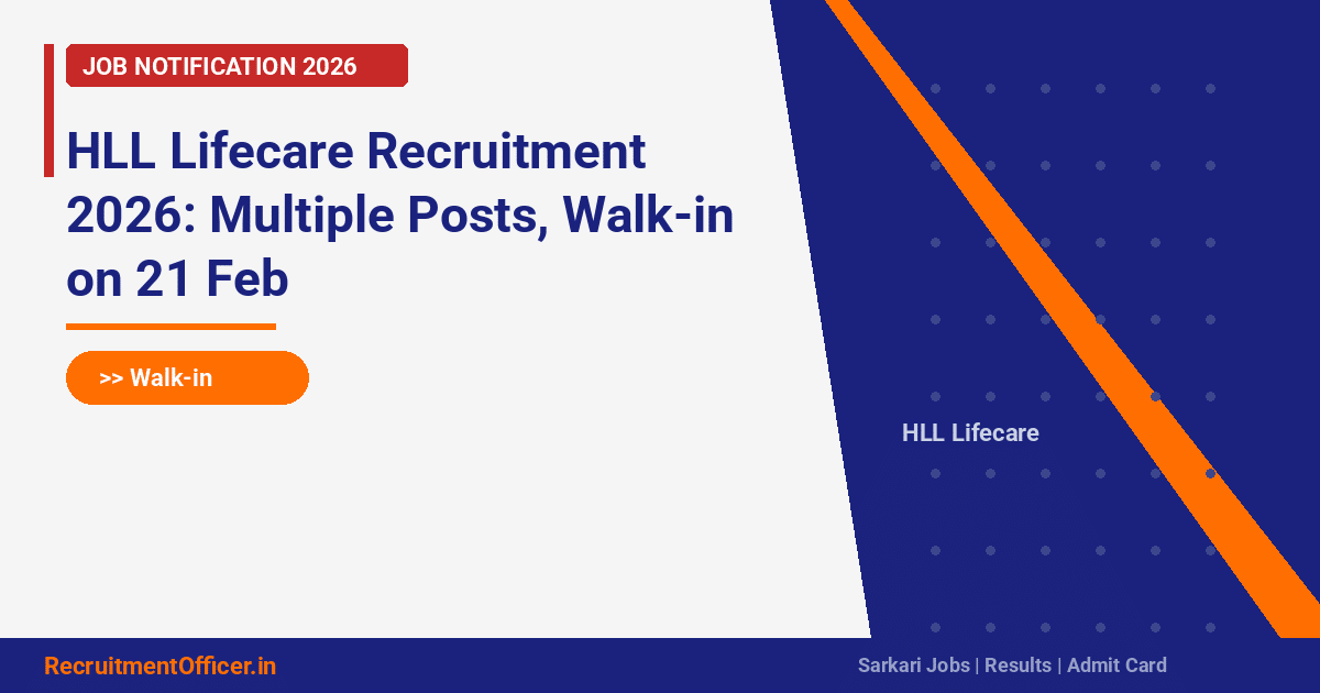 hll lifecare recruitment 2026 multiple posts walk in on 21 feb featured