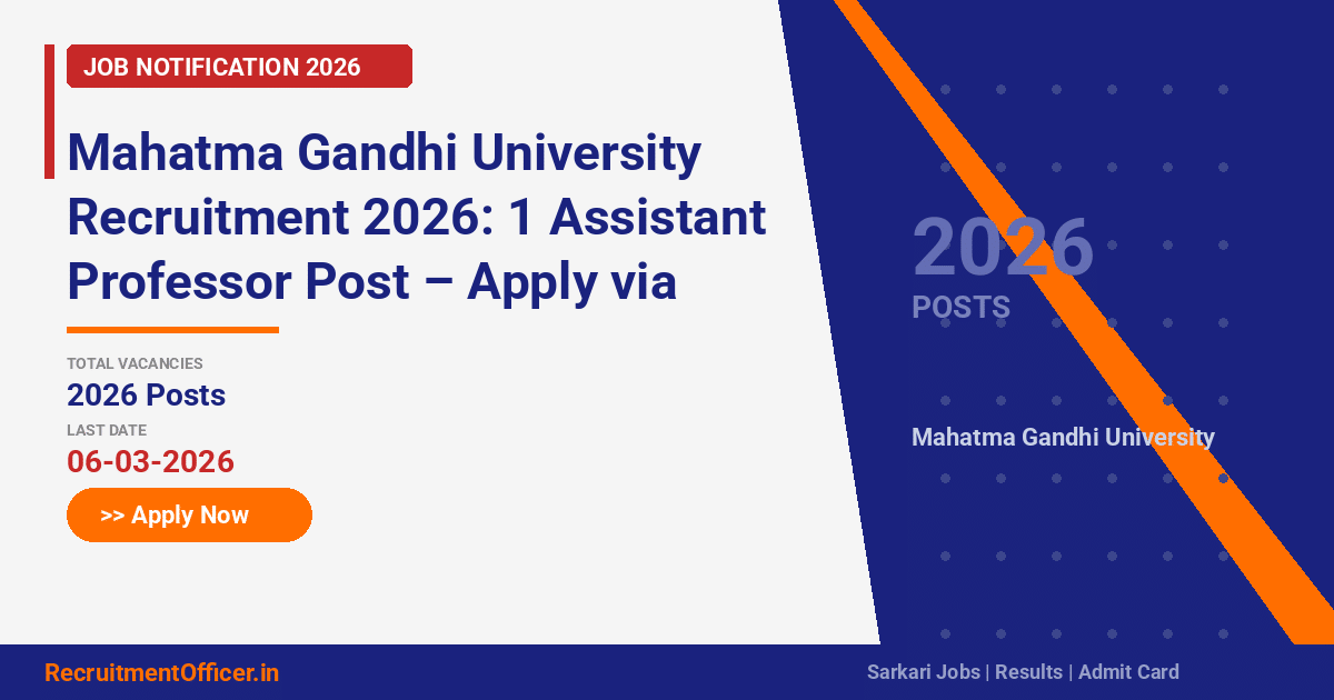 Mahatma Gandhi University Recruitment 2026: 1 Assistant Professor Post ...