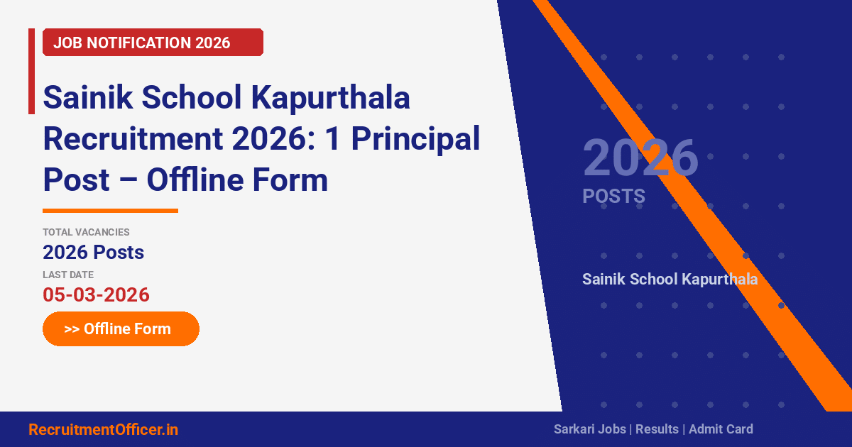 Sainik School Kapurthala Recruitment 2026: 1 Principal Post – Offline Form - RecruitmentOfficer.in