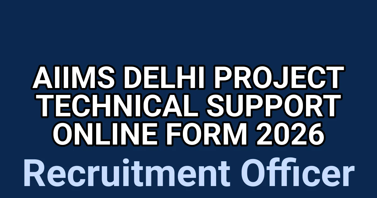 AIIMS Delhi Project Technical Support Online Form 2026 1 tmp03hu6mqt