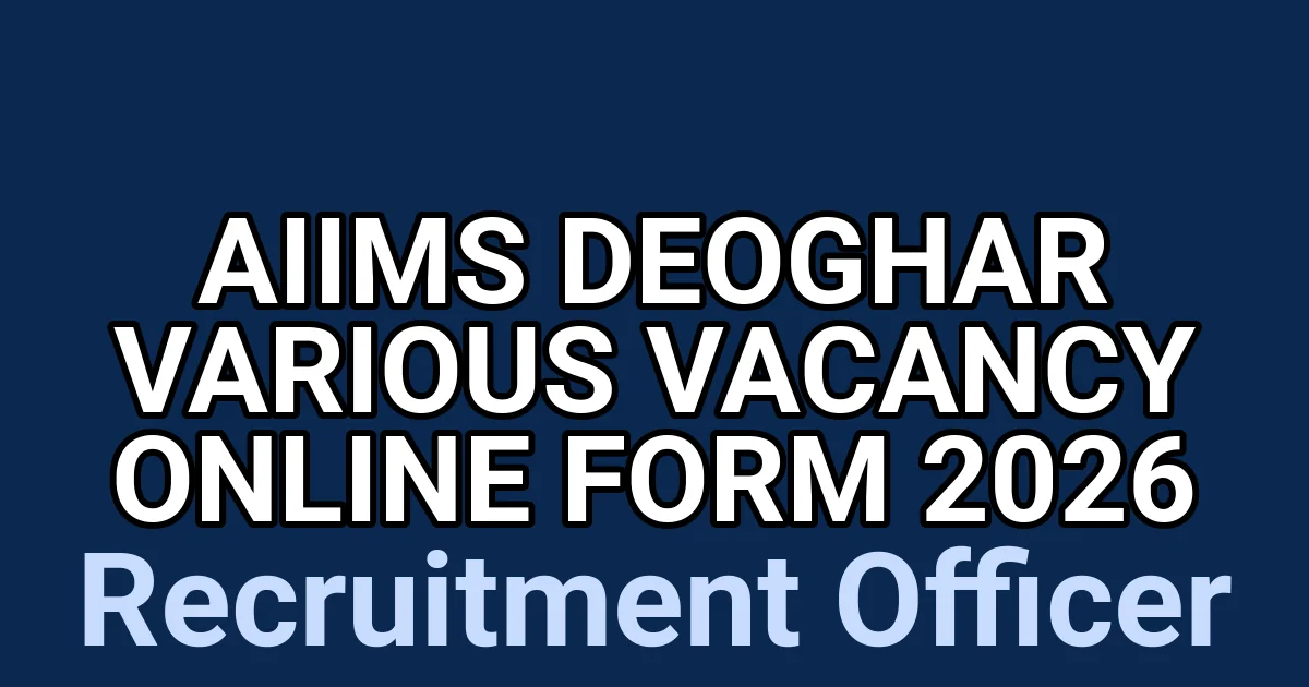 AIIMS Deoghar Various Vacancy Online Form 2026 1 tmp150uwzkb