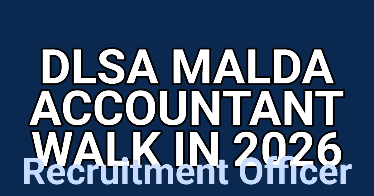 DLSA Malda Accountant Walk in 2026 1
