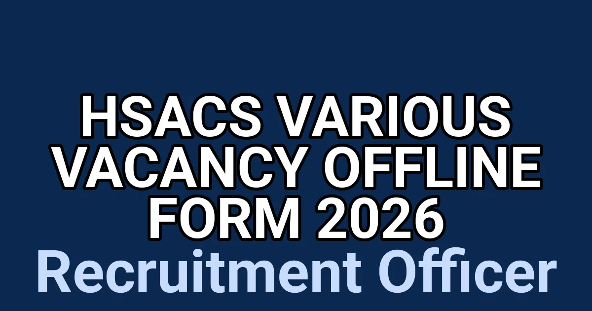 HSACS Various Vacancy Offline Form 2026 1 tmp1mgr2zfn