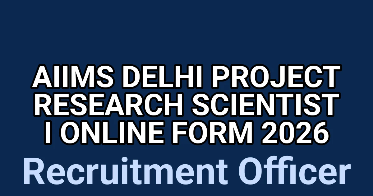 AIIMS Delhi Project Research Scientist I Online Form 2026 1 tmp3ypbwclo