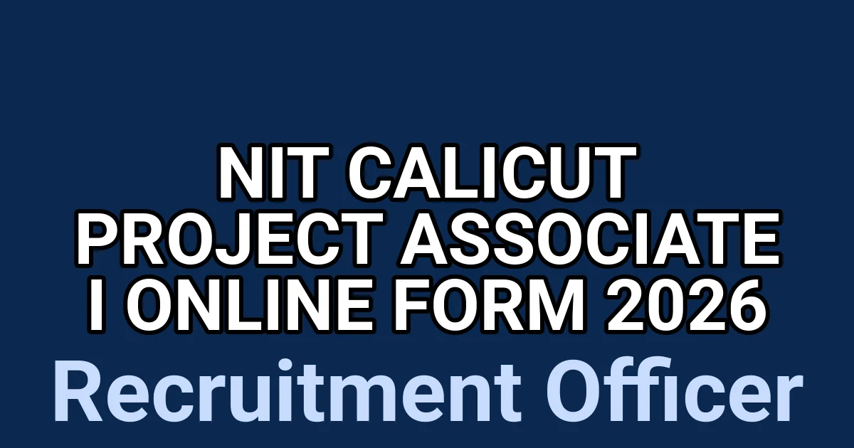NIT Calicut Project Associate I Online Form 2026 1 tmp4ajkhmlh