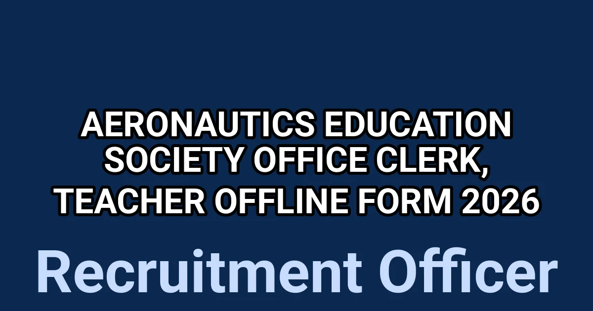Aeronautics Education Society Office Clerk, Teacher Offline Form 2026 1 tmp4bio4g5m
