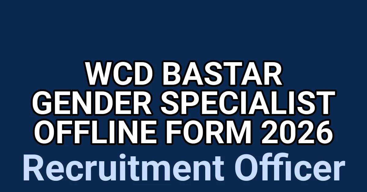 WCD Bastar Gender Specialist Offline Form 2026 1 tmp4clfyz 0