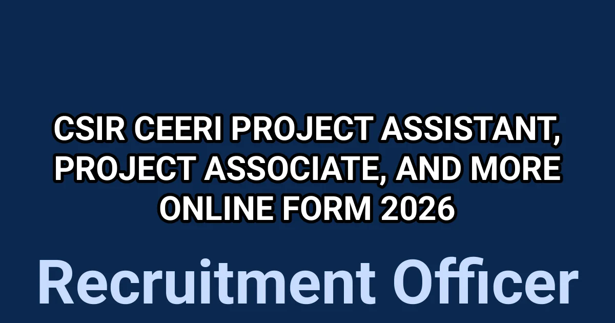 CSIR CEERI Project Assistant, Project Associate, and More Online Form 2026 1 tmp5pior6yl