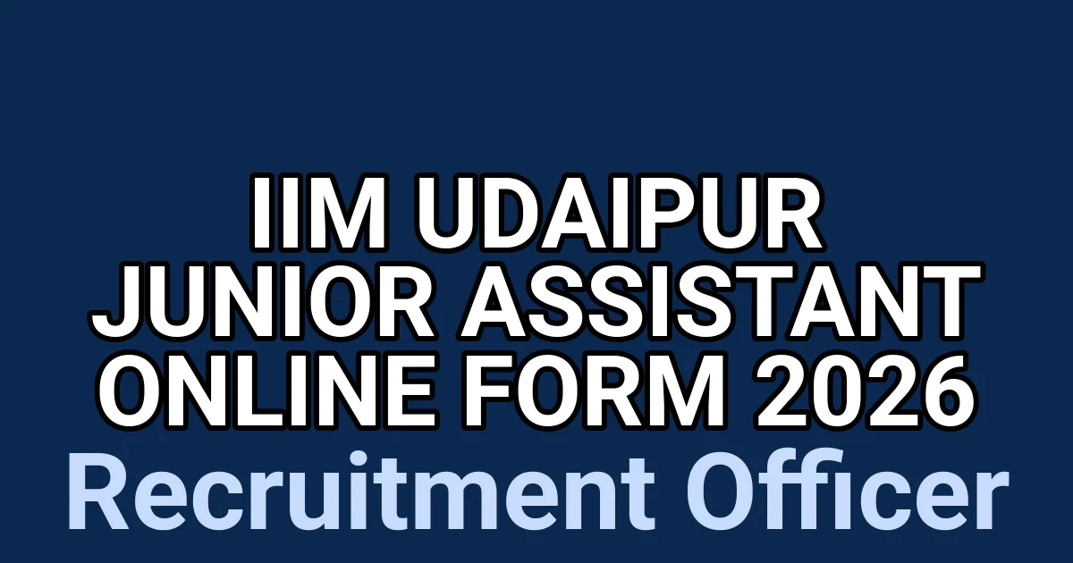 IIM Udaipur Junior Assistant Online Form 2026 1 tmp5vfwza5n