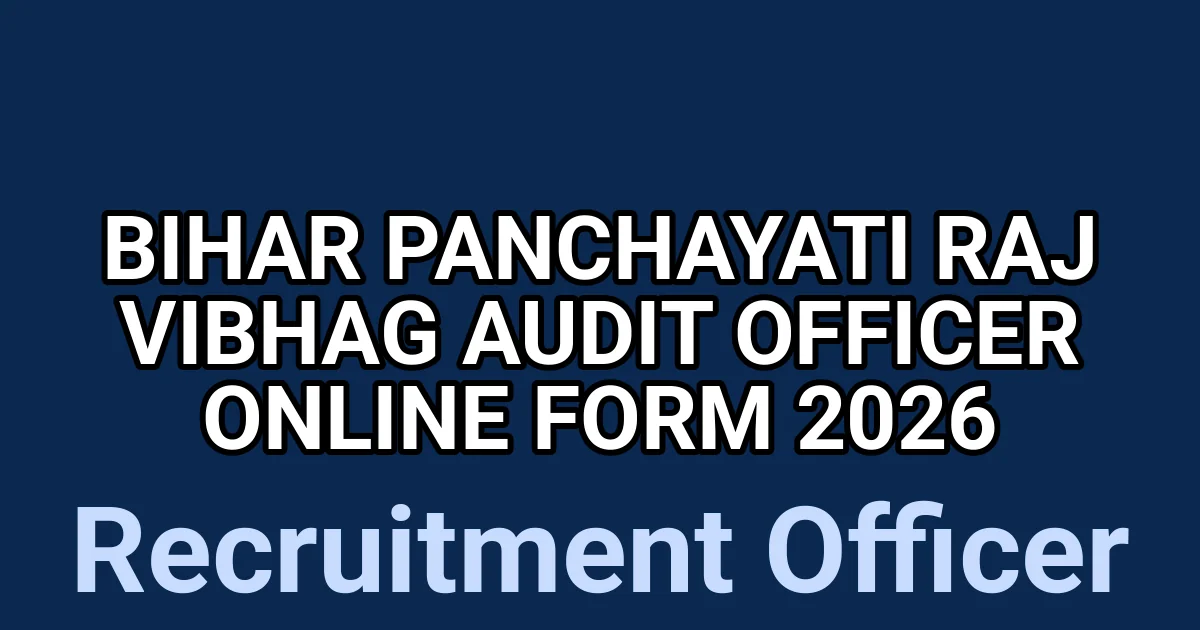 Bihar Panchayati Raj Vibhag Audit Officer Online Form 2026 1 tmp5wmhc0vp