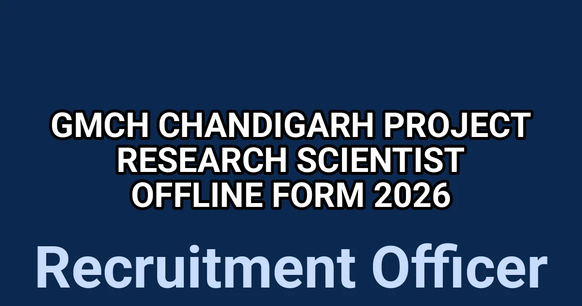 GMCH Chandigarh Project Research Scientist Offline Form 2026 1 tmp64zn5r7