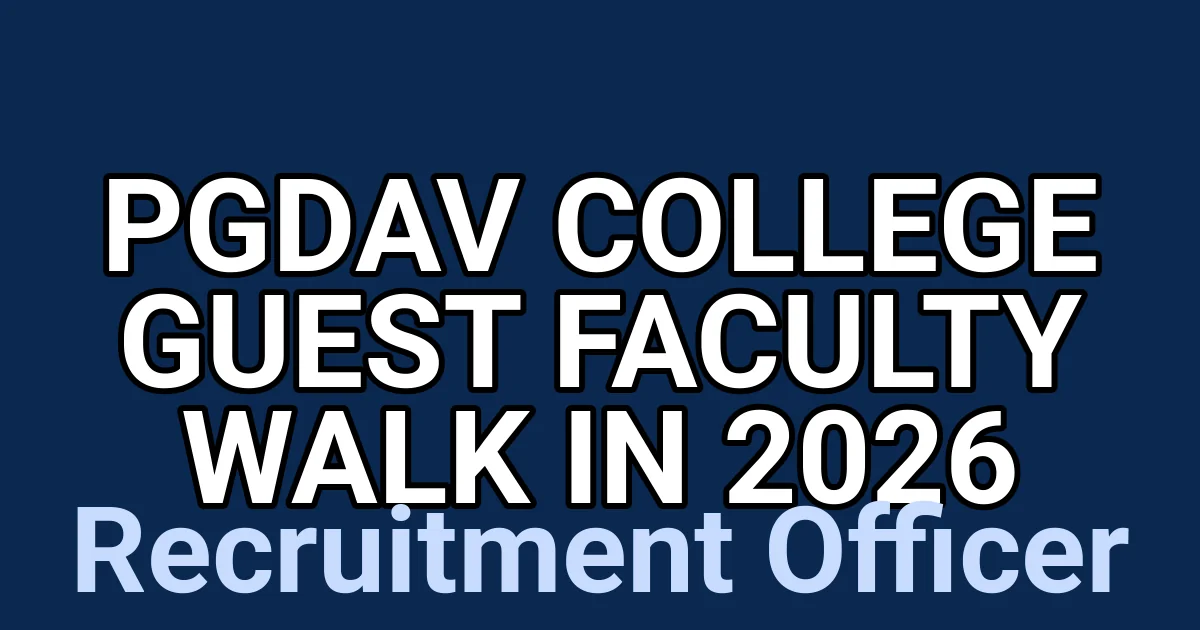 PGDAV College Guest Faculty Walk In 2026 1