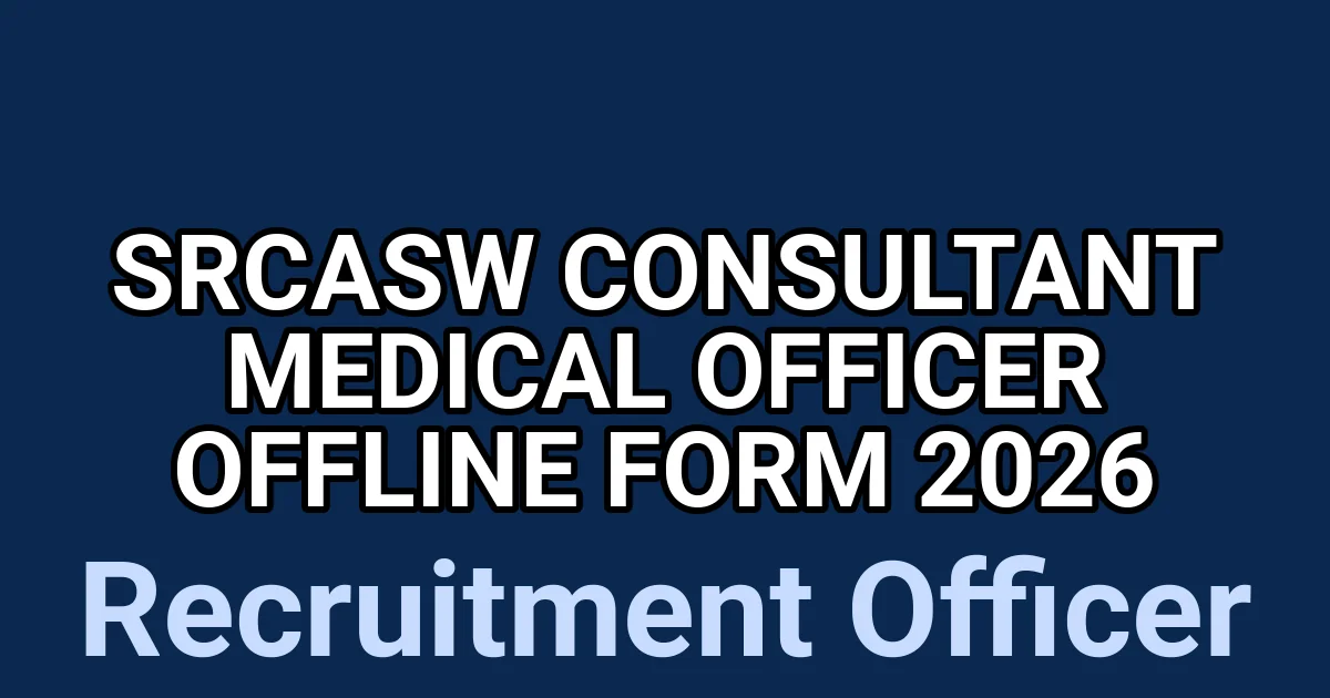 SRCASW Consultant Medical Officer Offline Form 2026 1
