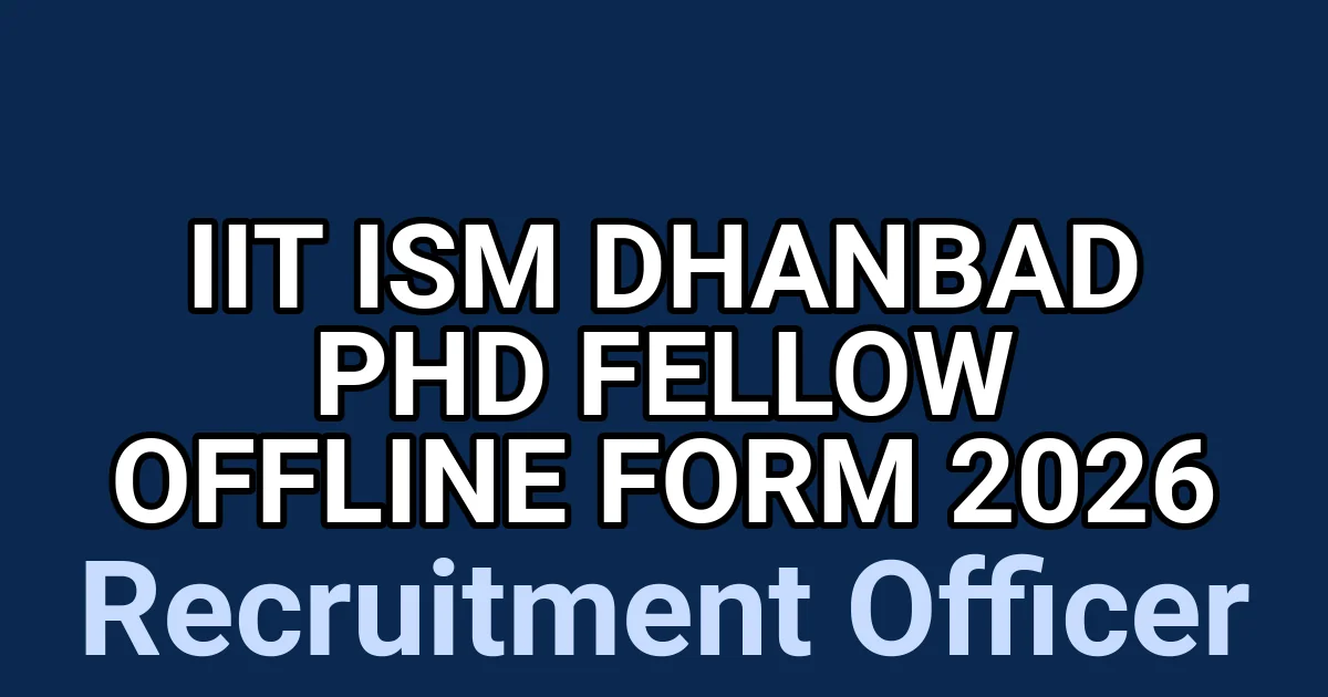 IIT ISM Dhanbad PhD Fellow Offline Form 2026 1 tmp8p8sgjkj