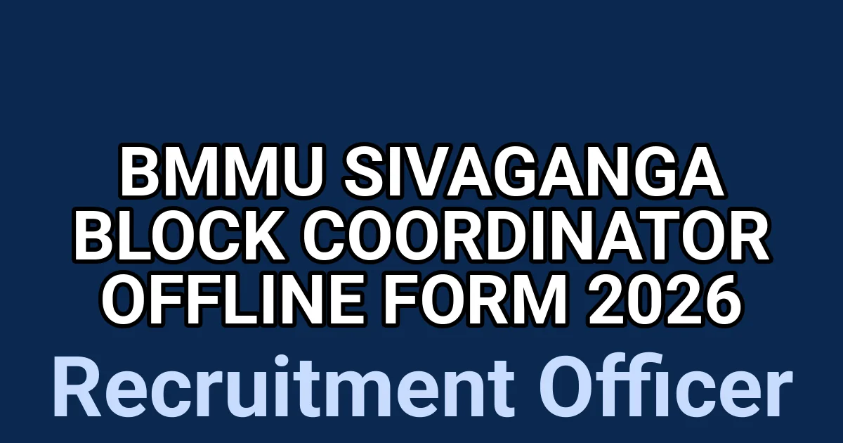 BMMU Sivaganga Block Coordinator Offline Form 2026 1 tmp988zjde8