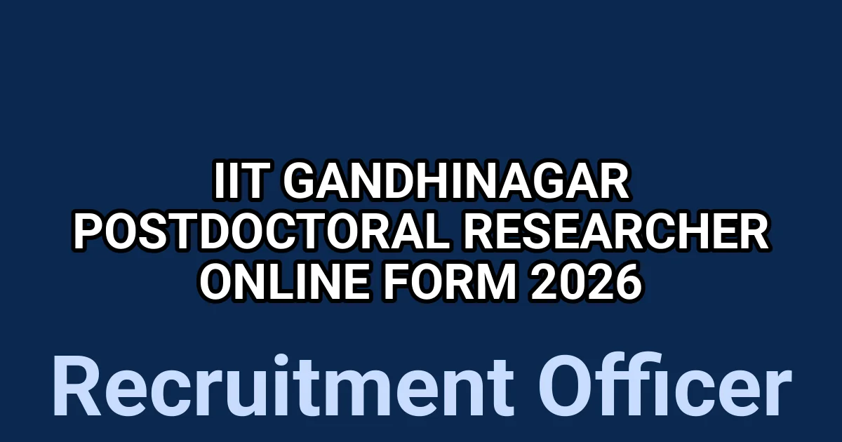 IIT Gandhinagar Postdoctoral Researcher Online Form 2026 1 tmp9hi phi9