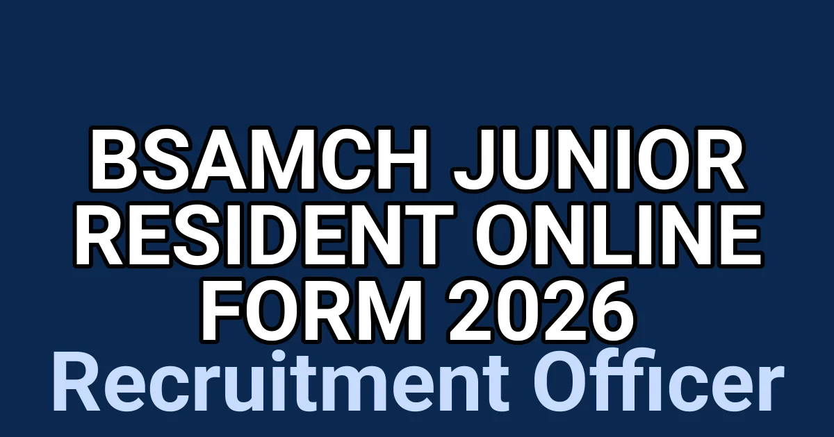 BSAMCH Junior Resident Online Form 2026 1 tmp9n8mym8t
