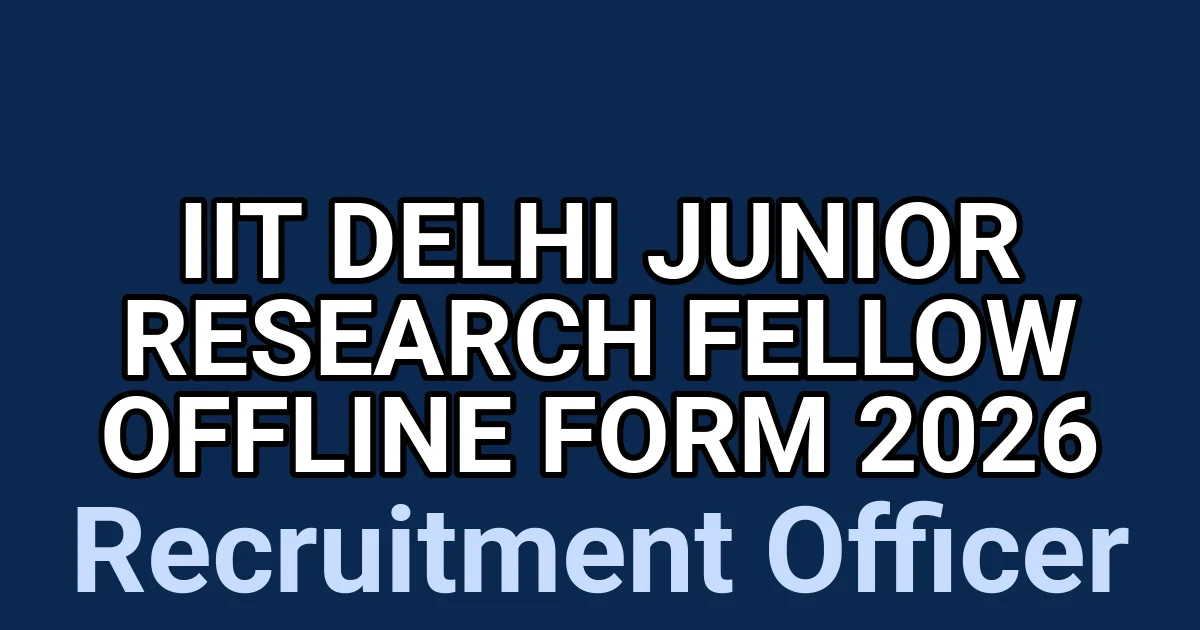 IIT Delhi Junior Research Fellow Offline Form 2026 1 tmp9zimdh3e