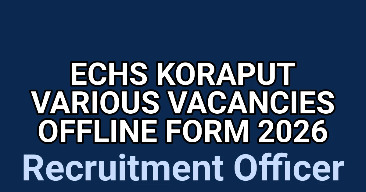ECHS Koraput Various Vacancies Offline Form 2026 1 tmp 7h qwog