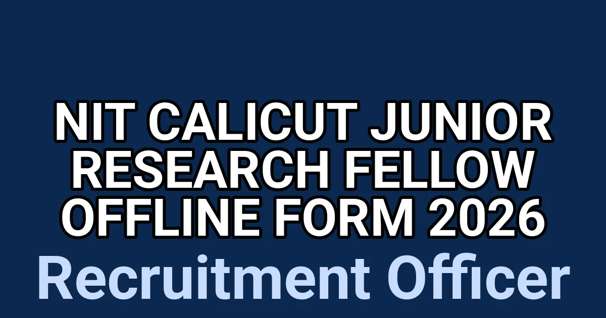 NIT Calicut Junior Research Fellow Offline Form 2026 1 tmp q91ho l