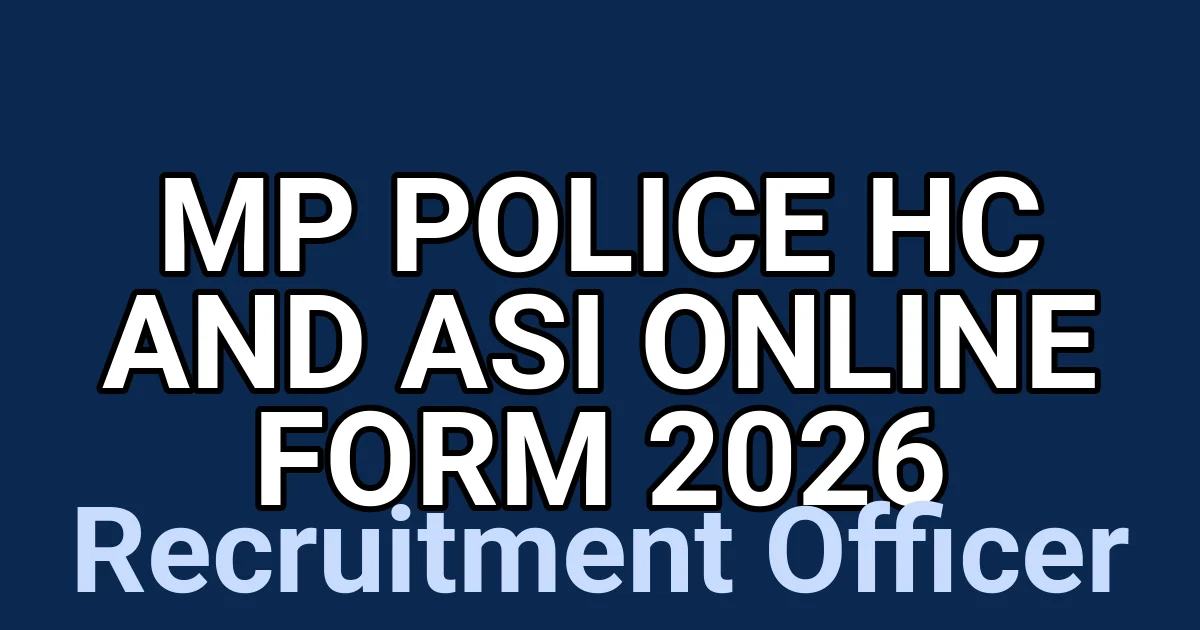 MP Police HC and ASI Online Form 2026 1 tmpa7ipktbu