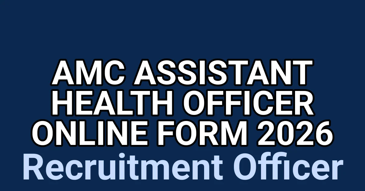 AMC Assistant Health Officer Online Form 2026 1 tmpae316ihk