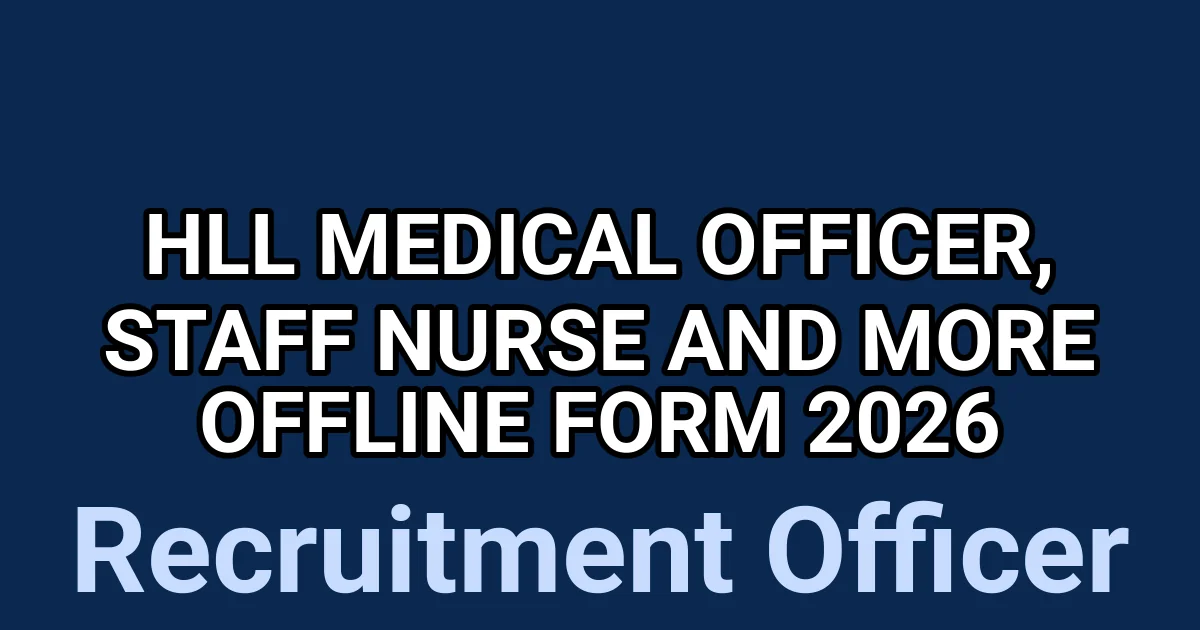HLL Medical Officer, Staff Nurse and More Offline Form 2026 1 tmpae5tb42g
