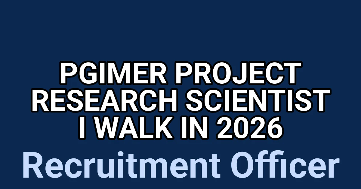 PGIMER Project Research Scientist I Walk In 2026 1 tmpamei6r4f