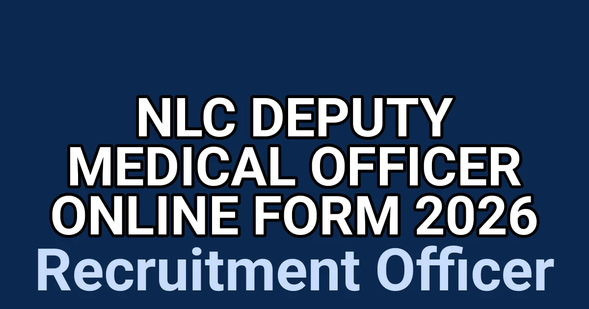 NLC Deputy Medical Officer Online Form 2026 1
