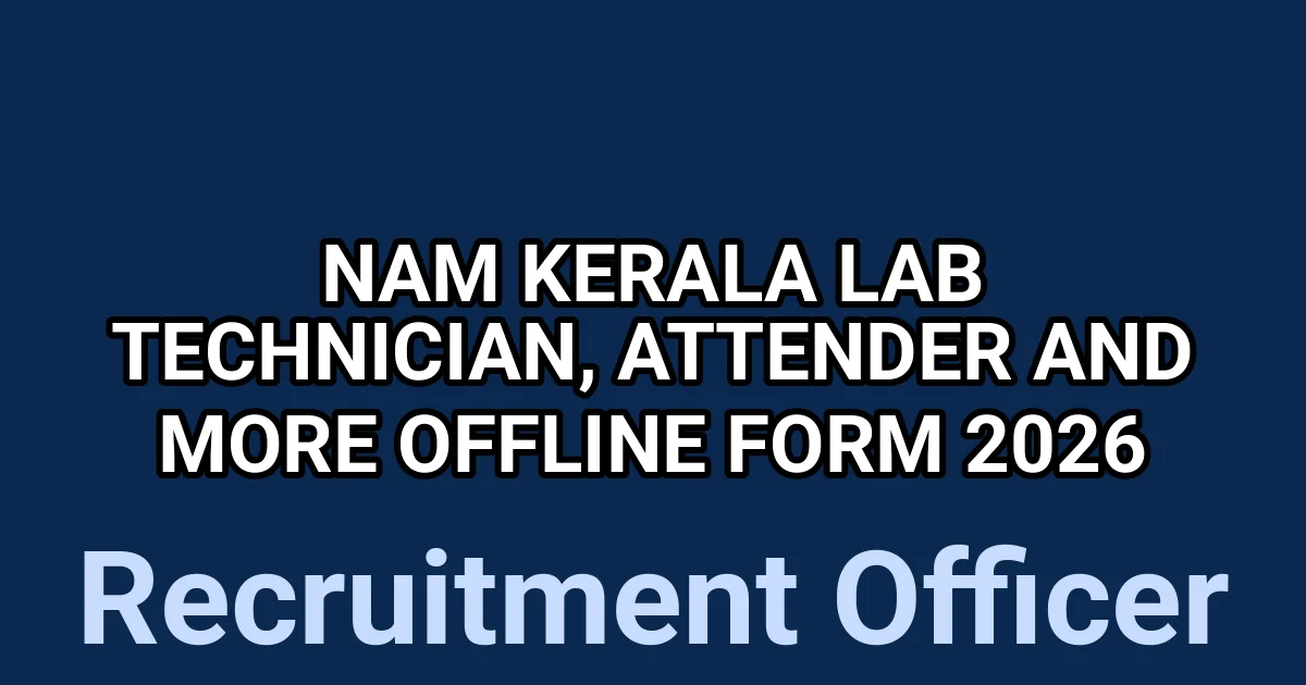 NAM Kerala Lab Technician, Attender and More Offline Form 2026 1 tmpbi44708