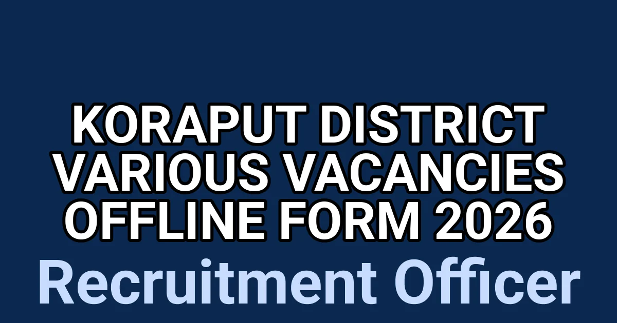 Koraput District Various Vacancies Offline Form 2026 1 tmpbr6ocrd2