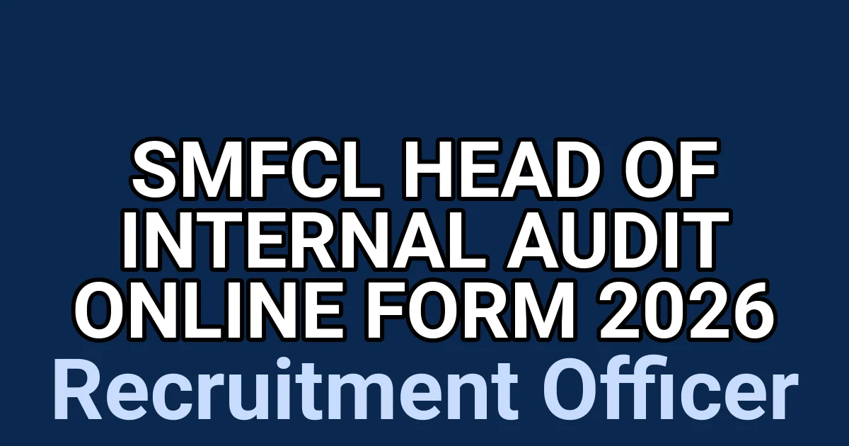 SMFCL Head of Internal Audit Online Form 2026 1