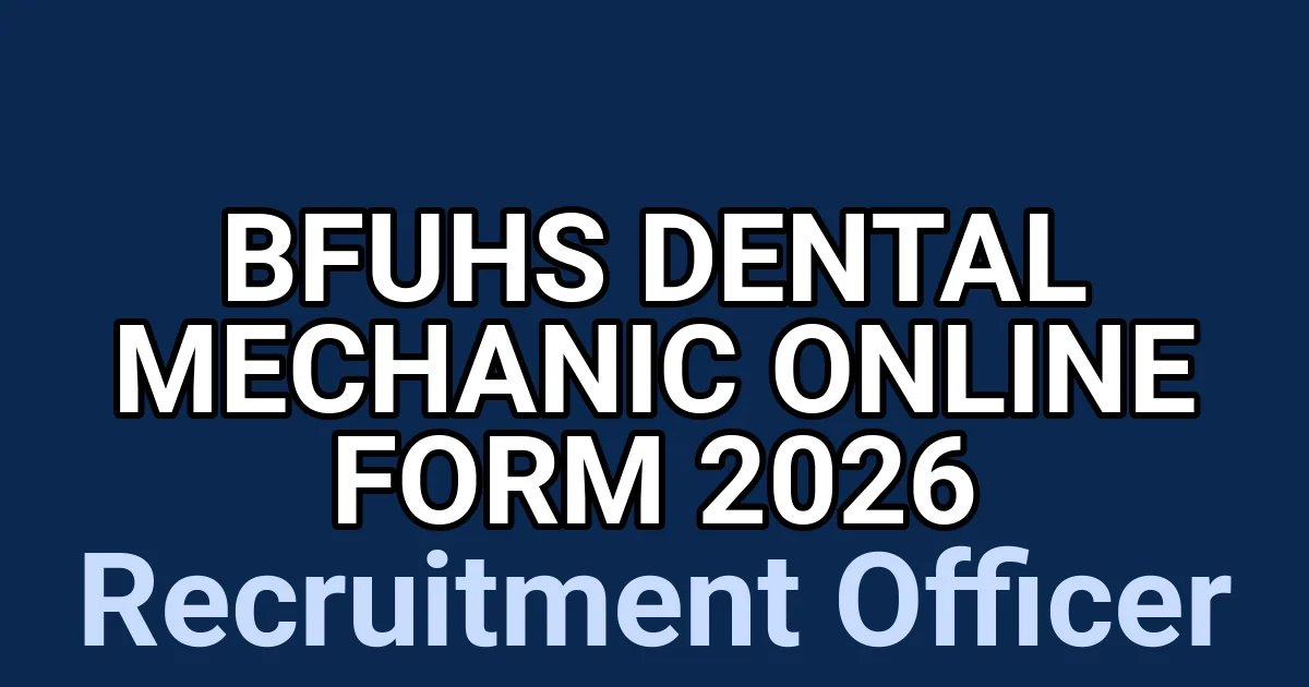 BFUHS Dental Mechanic Online Form 2026 1