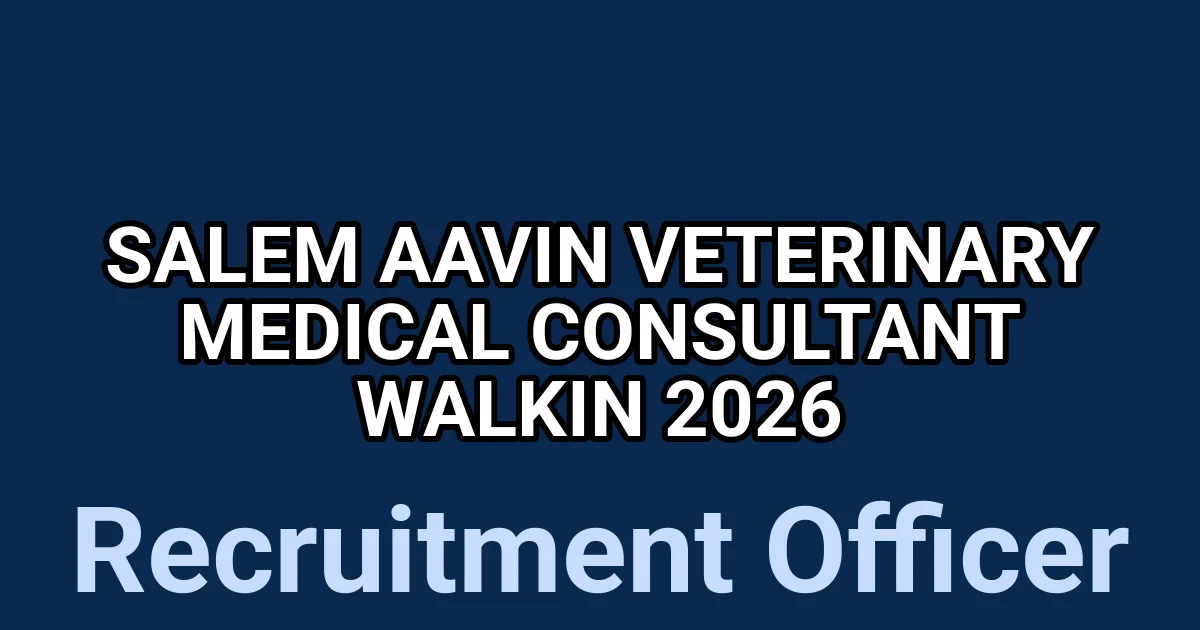 Salem Aavin Veterinary Medical Consultant Walkin 2026 1 tmpdqy86y5v