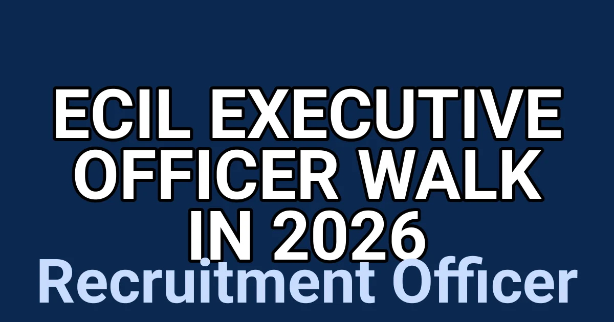 ECIL Executive Officer Walk in 2026 1 tmpewh19g01
