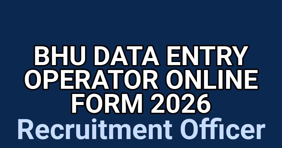 BHU Data Entry Operator Online Form 2026 1