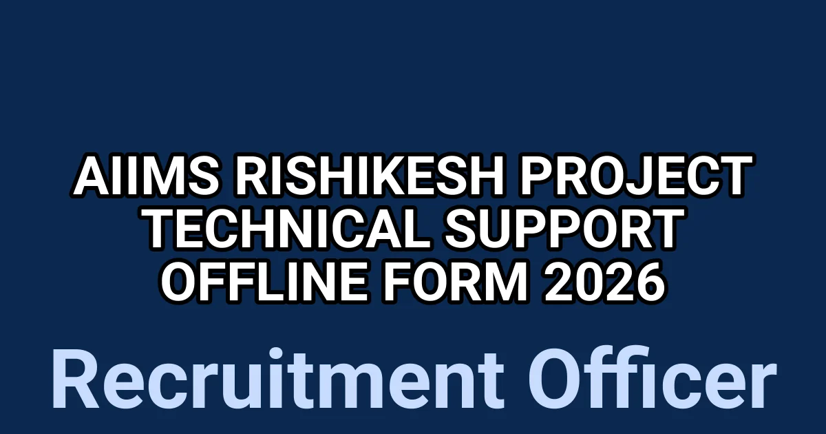 AIIMS Rishikesh Project Technical Support Offline Form 2026 1 tmpg0u6 2pk