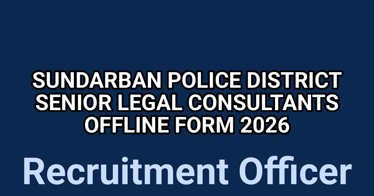 Sundarban Police District Senior Legal Consultants Offline Form 2026 1 tmpgc9tdtf5