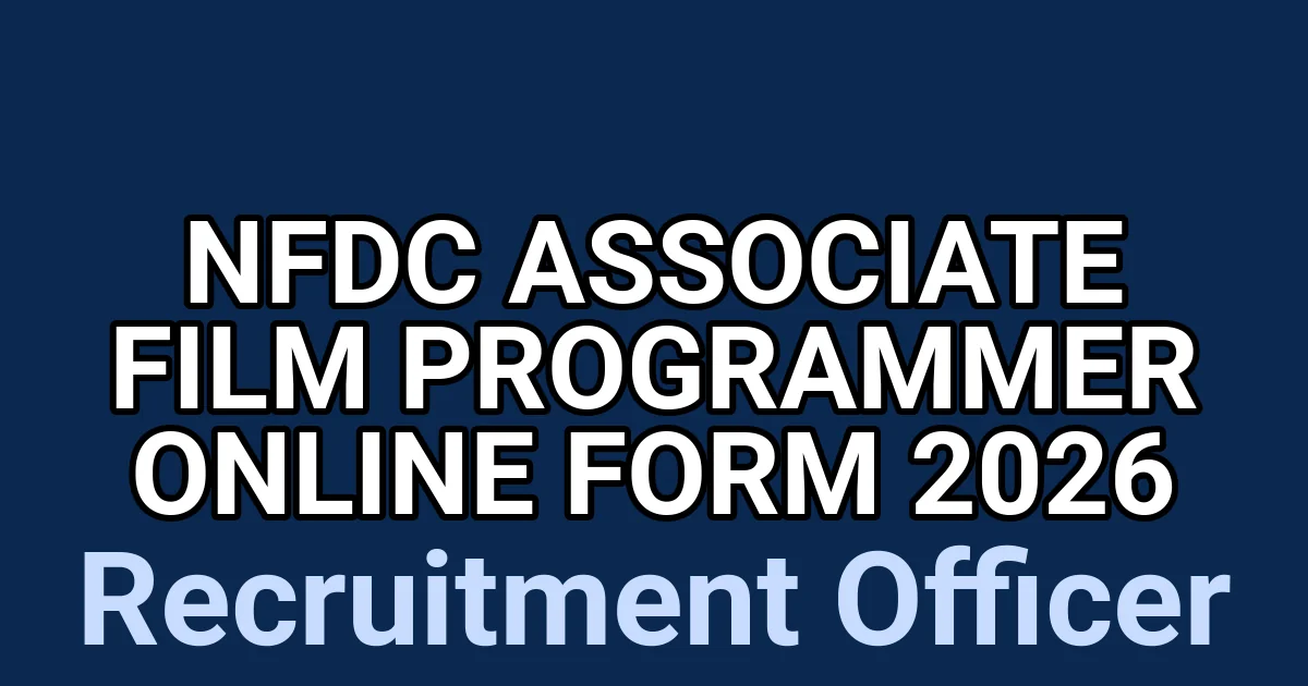 NFDC Associate Film Programmer Online Form 2026 1 tmpgwct0 3