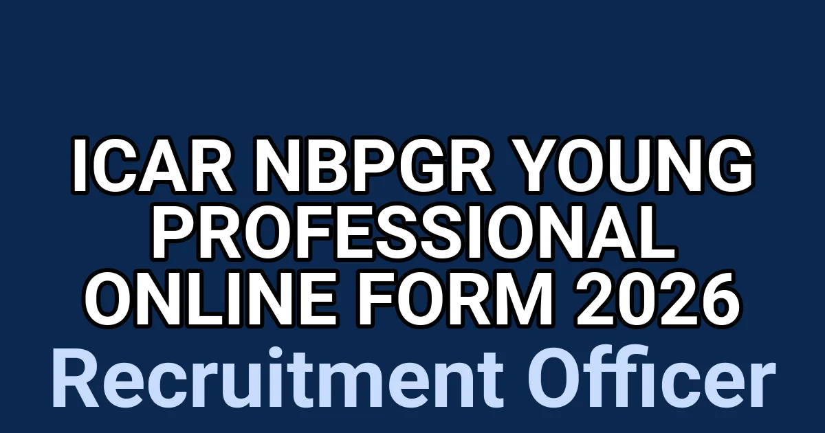 ICAR NBPGR Young Professional Online Form 2026 1 tmpig5t3jzq