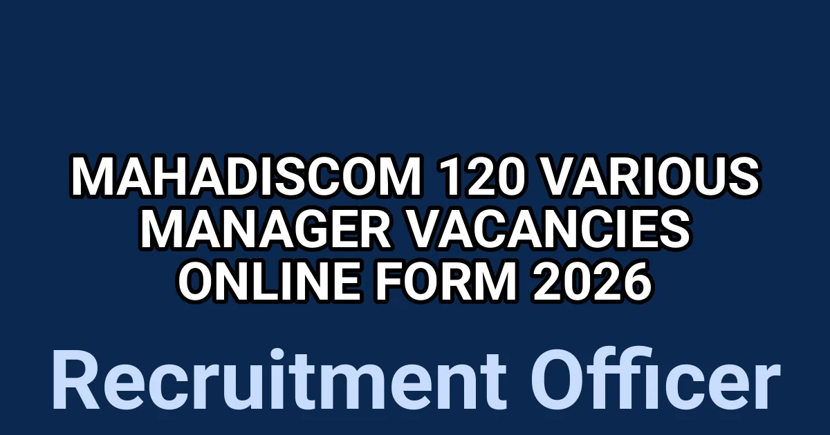 MAHADISCOM 120 Various Manager Vacancies Online Form 2026 1 tmpilolhnyh