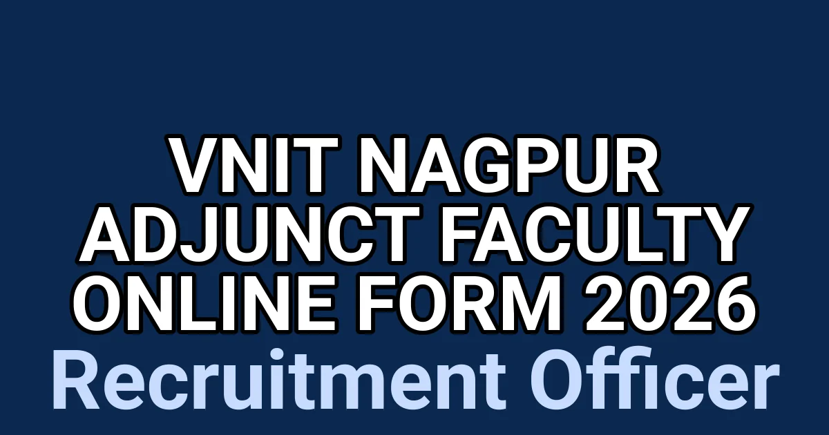 VNIT Nagpur Adjunct Faculty Online Form 2026 1 tmpj8uoiqlr