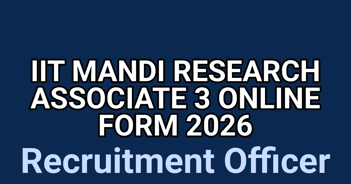 IIT Mandi Research Associate 3 online Form 2026 1 tmpjm0r6izw