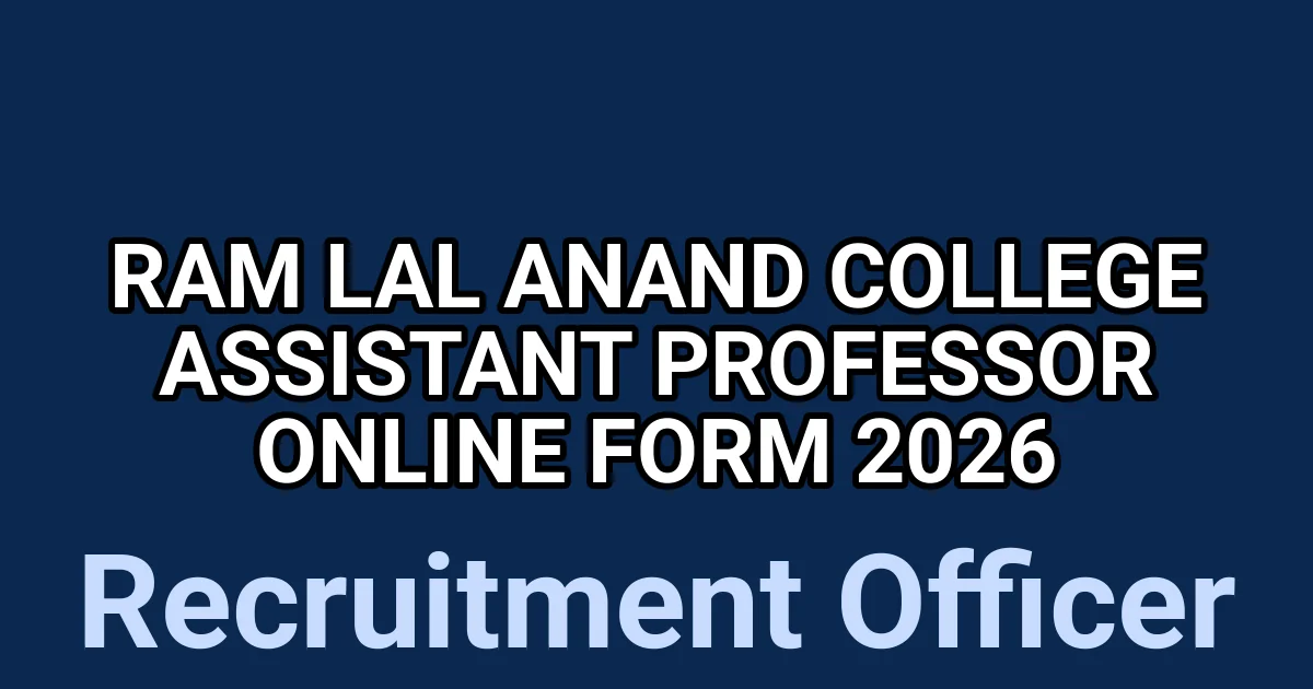 Ram Lal Anand College Assistant Professor Online Form 2026 1 tmpl8 8msus