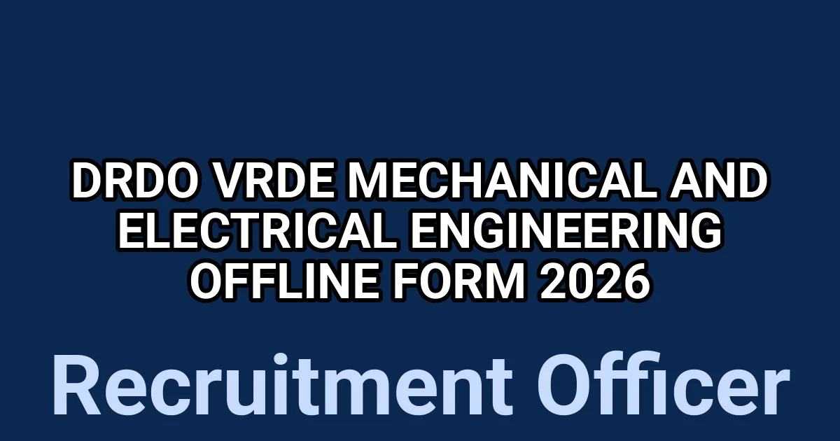 DRDO VRDE Mechanical and Electrical Engineering Offline Form 2026 1 tmpl8rbmnfy
