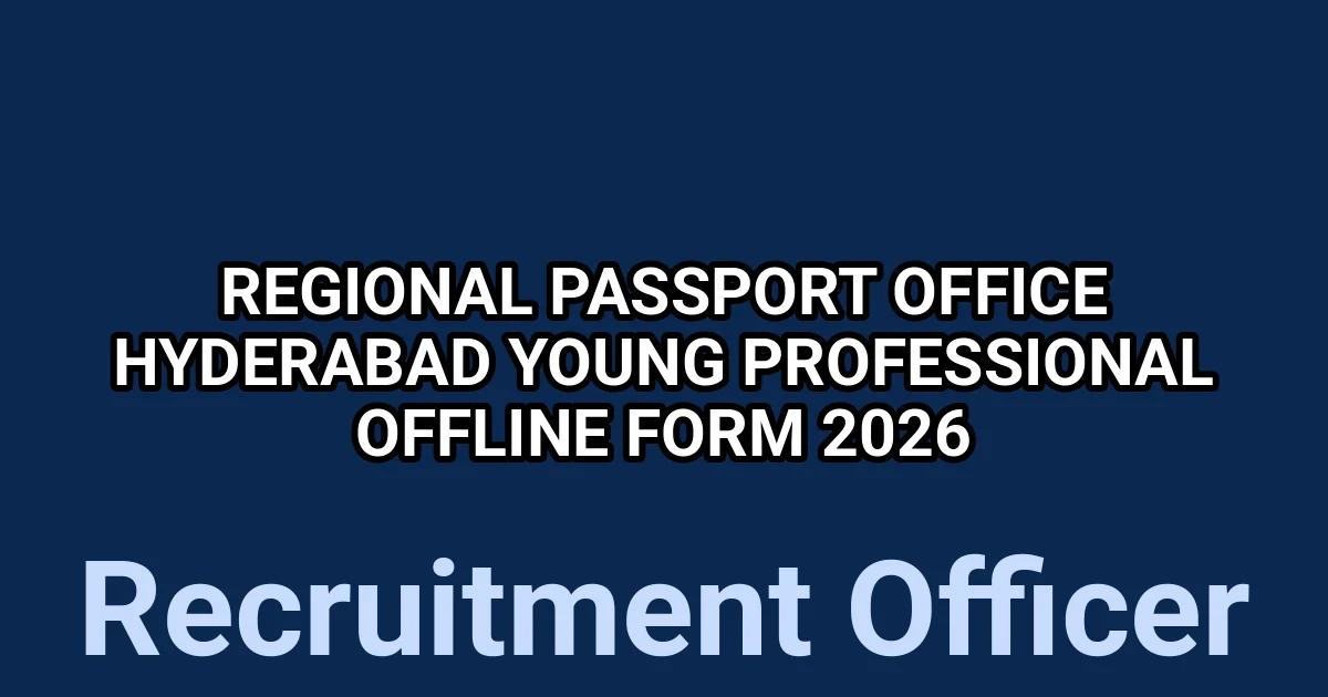 Regional Passport Office Hyderabad Young Professional Offline Form 2026 1 tmpln98li4f