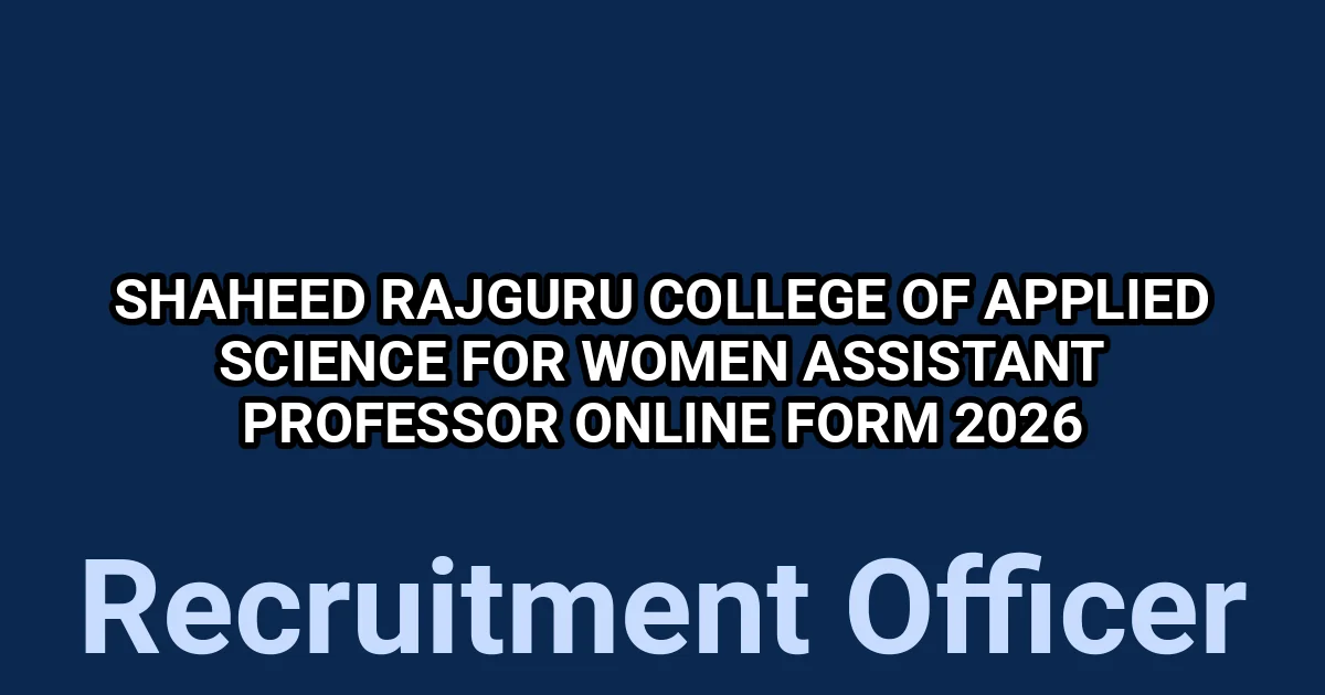 Shaheed Rajguru College of Applied Science for Women Assistant Professor Online Form 2026 1 tmpmgb75u2t