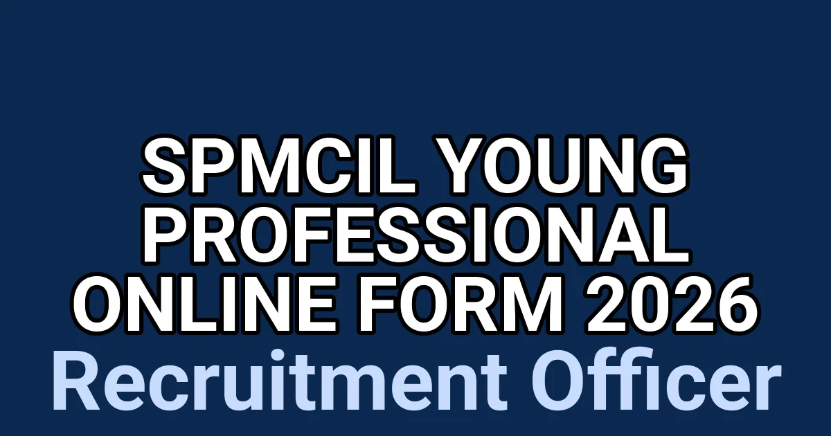 SPMCIL Young Professional Online Form 2026 1 tmpmh7wi2uk
