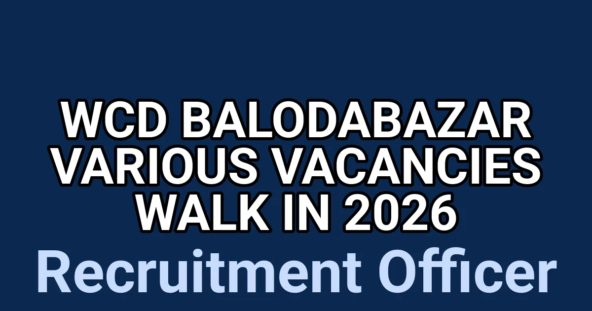 WCD Balodabazar Various Vacancies Walk in 2026 1 tmpmm8mrash