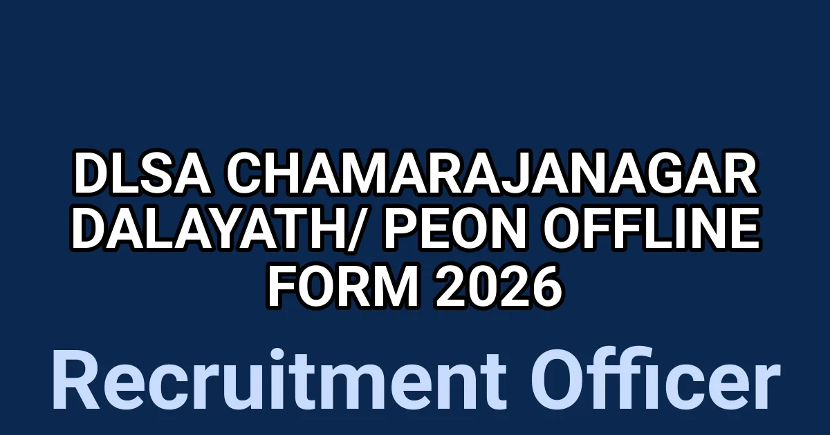 DLSA Chamarajanagar Dalayath/ Peon Offline Form 2026 1 tmpnd90a89m